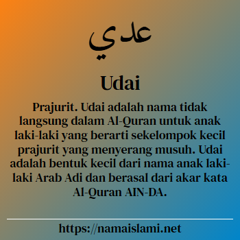 arti nama udai yang merupakan nama islami untuk laki-laki dilengkapi dengan tulisan huruf arab dan maknanya
