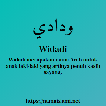 arti nama widadi yang merupakan nama islami untuk laki-laki dilengkapi dengan tulisan huruf arab dan maknanya