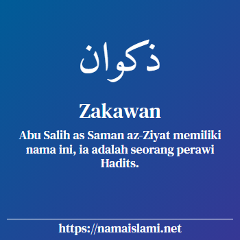 arti nama zakawan yang merupakan nama islami untuk laki-laki dilengkapi dengan tulisan huruf arab dan maknanya