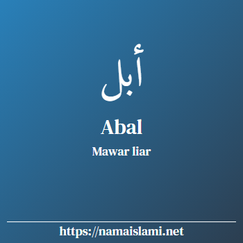 arti nama abal yang merupakan nama islami untuk perempuan dilengkapi dengan tulisan huruf arab