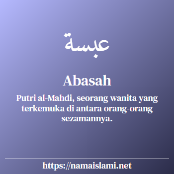 arti nama abasah yang merupakan nama islami untuk perempuan dilengkapi dengan tulisan huruf arab