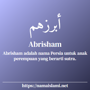 arti nama abrisham yang merupakan nama islami untuk perempuan dilengkapi dengan tulisan huruf arab