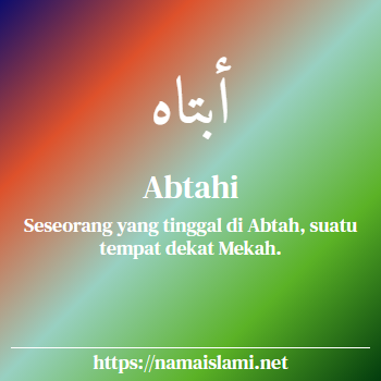 arti nama abtahi yang merupakan nama islami untuk perempuan dilengkapi dengan tulisan huruf arab