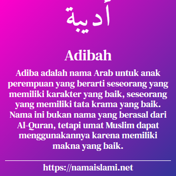 arti nama adibah yang merupakan nama islami untuk perempuan dilengkapi dengan tulisan huruf arab