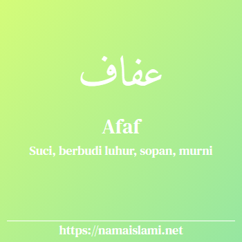 arti nama afaf yang merupakan nama islami untuk perempuan dilengkapi dengan tulisan huruf arab
