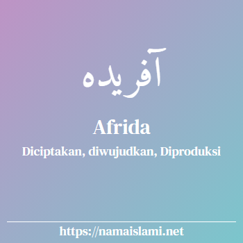 arti nama afrida yang merupakan nama islami untuk perempuan dilengkapi dengan tulisan huruf arab