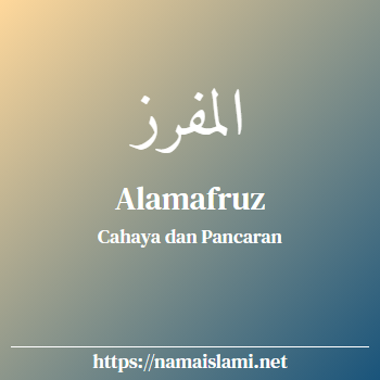 arti nama alamafruz yang merupakan nama islami untuk perempuan dilengkapi dengan tulisan huruf arab