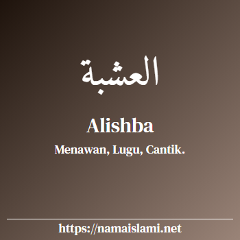 arti nama alishba yang merupakan nama islami untuk perempuan dilengkapi dengan tulisan huruf arab