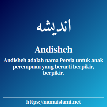 arti nama andisheh yang merupakan nama islami untuk perempuan dilengkapi dengan tulisan huruf arab
