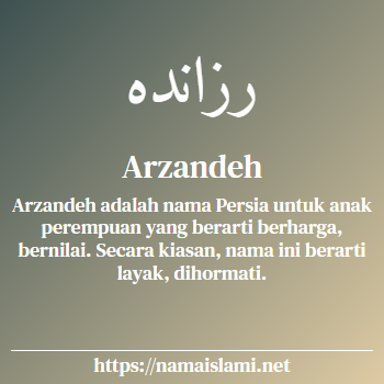 arti nama arzandeh yang merupakan nama islami untuk perempuan dilengkapi dengan tulisan huruf arab