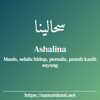 arti nama ashalina, nama islami Perempuan yang indah dan bermakna