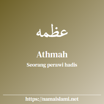 arti nama athmah yang merupakan nama islami untuk perempuan dilengkapi dengan tulisan huruf arab