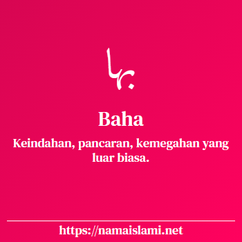 arti nama baha yang merupakan nama islami untuk perempuan dilengkapi dengan tulisan huruf arab
