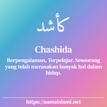 arti nama chashida yang merupakan nama islami untuk perempuan dilengkapi dengan tulisan huruf arab