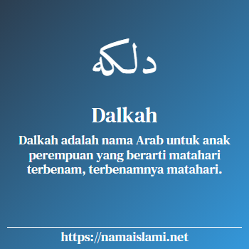 arti nama dalkah yang merupakan nama islami untuk perempuan dilengkapi dengan tulisan huruf arab