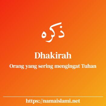 arti nama dhakirah yang merupakan nama islami untuk perempuan dilengkapi dengan tulisan huruf arab