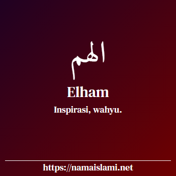arti nama elham yang merupakan nama islami untuk perempuan dilengkapi dengan tulisan huruf arab