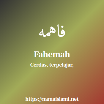 arti nama fahemah yang merupakan nama islami untuk perempuan dilengkapi dengan tulisan huruf arab