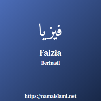 arti nama faizia yang merupakan nama islami untuk perempuan dilengkapi dengan tulisan huruf arab