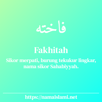 arti nama fakhitah yang merupakan nama islami untuk perempuan dilengkapi dengan tulisan huruf arab