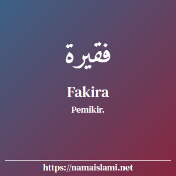 arti nama fakira yang merupakan nama islami untuk perempuan dilengkapi dengan tulisan huruf arab