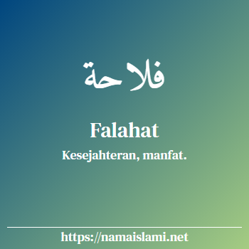 arti nama falahat yang merupakan nama islami untuk perempuan dilengkapi dengan tulisan huruf arab