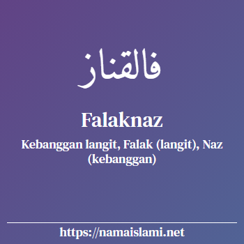 arti nama falaknaz yang merupakan nama islami untuk perempuan dilengkapi dengan tulisan huruf arab