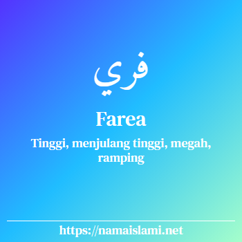 arti nama farea yang merupakan nama islami untuk perempuan dilengkapi dengan tulisan huruf arab