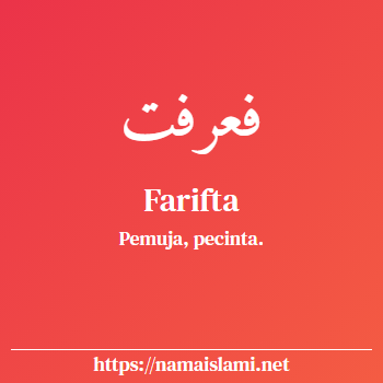 arti nama farifta yang merupakan nama islami untuk perempuan dilengkapi dengan tulisan huruf arab