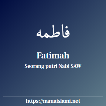 arti nama fatimah yang merupakan nama islami untuk perempuan dilengkapi dengan tulisan huruf arab