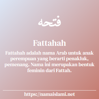 arti nama fattahah yang merupakan nama islami untuk perempuan dilengkapi dengan tulisan huruf arab