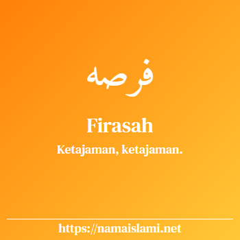 arti nama firasah yang merupakan nama islami untuk perempuan dilengkapi dengan tulisan huruf arab