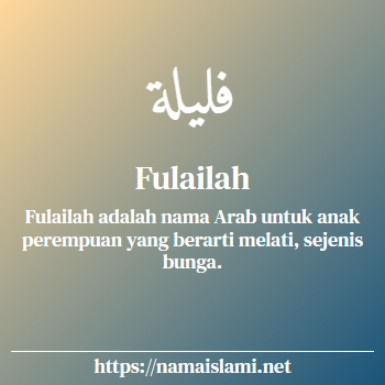arti nama fulailah yang merupakan nama islami untuk perempuan dilengkapi dengan tulisan huruf arab