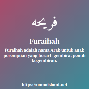 arti nama furaihah yang merupakan nama islami untuk perempuan dilengkapi dengan tulisan huruf arab