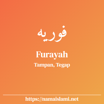 arti nama furayah yang merupakan nama islami untuk perempuan dilengkapi dengan tulisan huruf arab