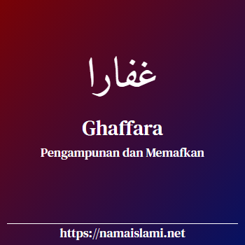 arti nama ghaffara yang merupakan nama islami untuk perempuan dilengkapi dengan tulisan huruf arab