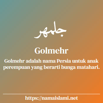 arti nama golmehr yang merupakan nama islami untuk perempuan dilengkapi dengan tulisan huruf arab