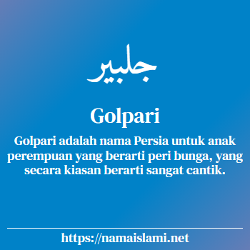 arti nama golpari yang merupakan nama islami untuk perempuan dilengkapi dengan tulisan huruf arab
