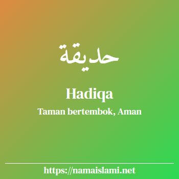 arti nama hadiqa yang merupakan nama islami untuk perempuan dilengkapi dengan tulisan huruf arab