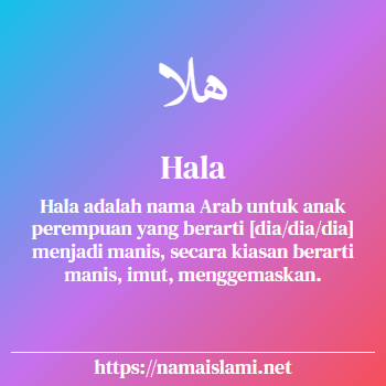 arti nama hala yang merupakan nama islami untuk perempuan dilengkapi dengan tulisan huruf arab