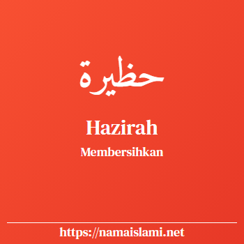 arti nama hazirah yang merupakan nama islami untuk perempuan dilengkapi dengan tulisan huruf arab