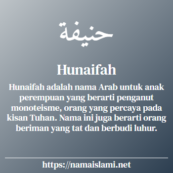 arti nama hunaifah yang merupakan nama islami untuk perempuan dilengkapi dengan tulisan huruf arab