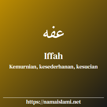 arti nama iffah yang merupakan nama islami untuk perempuan dilengkapi dengan tulisan huruf arab