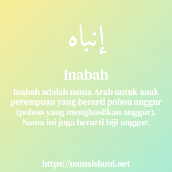 arti nama inabah yang merupakan nama islami untuk perempuan dilengkapi dengan tulisan huruf arab