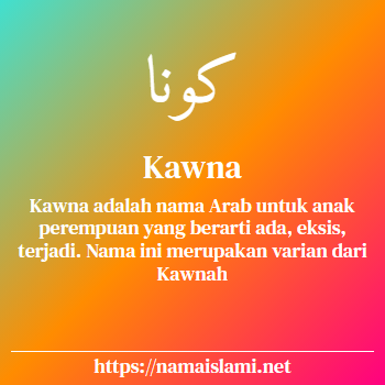 arti nama kawna yang merupakan nama islami untuk perempuan dilengkapi dengan tulisan huruf arab