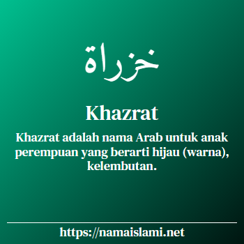 arti nama khazrat yang merupakan nama islami untuk perempuan dilengkapi dengan tulisan huruf arab