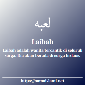 arti nama laibah yang merupakan nama islami untuk perempuan dilengkapi dengan tulisan huruf arab