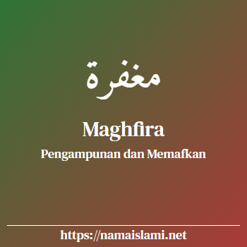 arti nama maghfira yang merupakan nama islami untuk perempuan dilengkapi dengan tulisan huruf arab