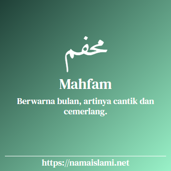 arti nama mahfam yang merupakan nama islami untuk perempuan dilengkapi dengan tulisan huruf arab
