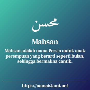 arti nama mahsan yang merupakan nama islami untuk perempuan dilengkapi dengan tulisan huruf arab